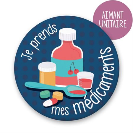 JE PRENDS MES MÉDICAMENTS