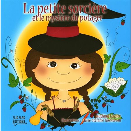 La petite sorcière et le mystère du potager